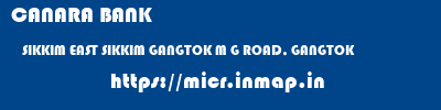 CANARA BANK  SIKKIM EAST SIKKIM GANGTOK M G ROAD, GANGTOK  micr code